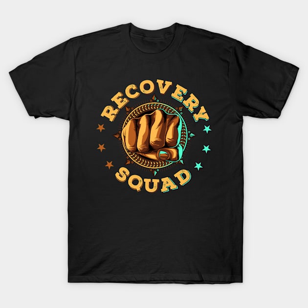 Recovery Squad Addiction Recovery Awareness Month Sobriety T-Shirt by BrightGift